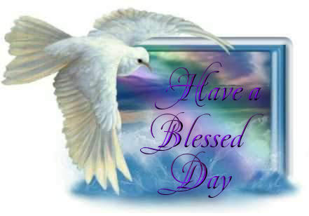 Have A Blessed Day