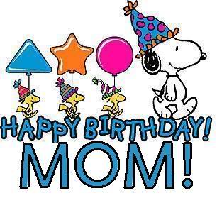 Happy Birthday To The Best Mom Ever
