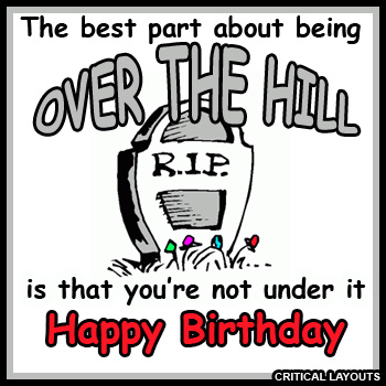 Over The Hill Birthday Images At Birthday Graphics Com