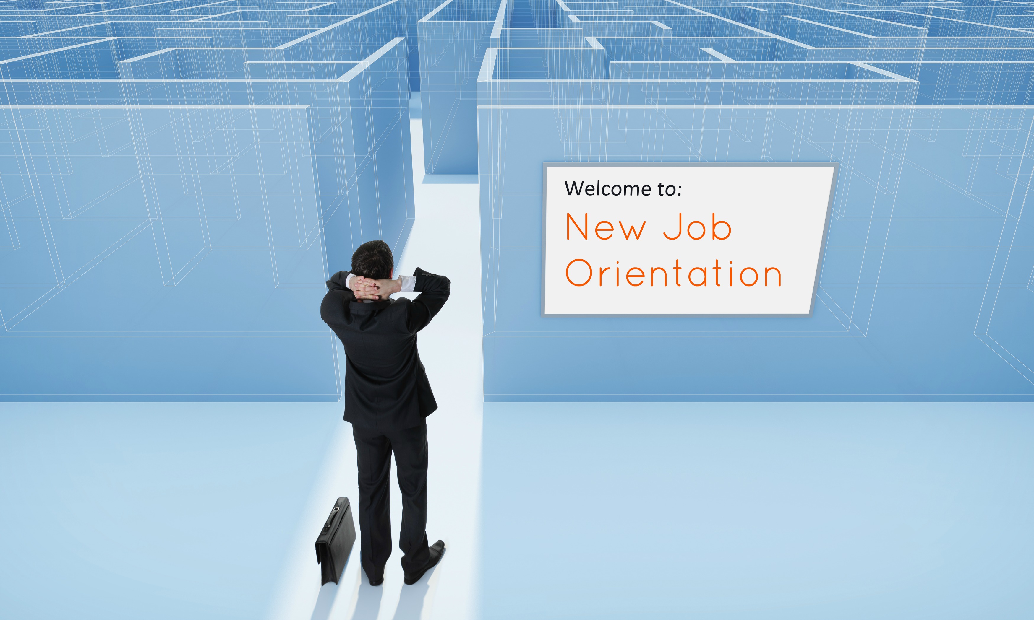 How To Get The Most Out Of Your New Job Orientation