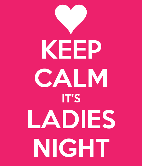 Keep Calm It S Ladies Night Poster   Mark   Keep Calm O Matic