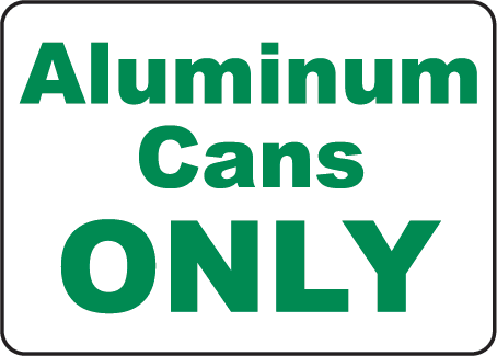Aluminum Cans Only Signs By Safetysign Com   J4513