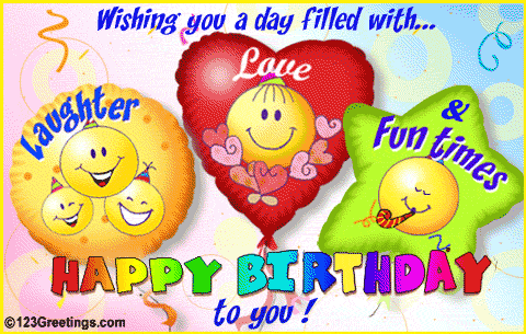 Wishing You A Day Filled With Laughter Love   Fun Times Happy Birthday