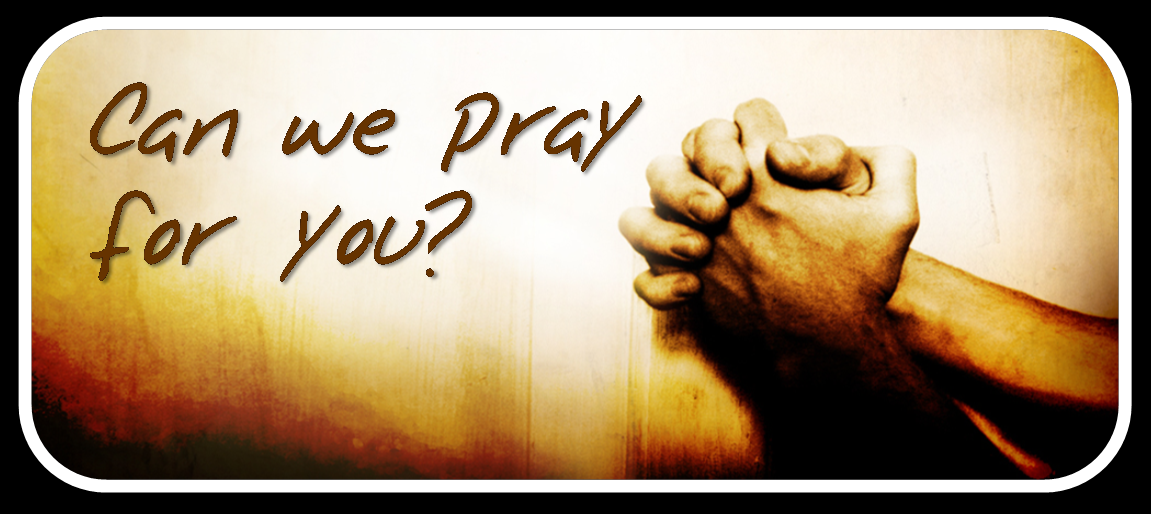 Cornerstone Christian Church   Prayer Request