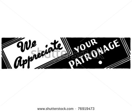 We Appreciate Your Patronage   Retro Ad Art Banner Stock Vector