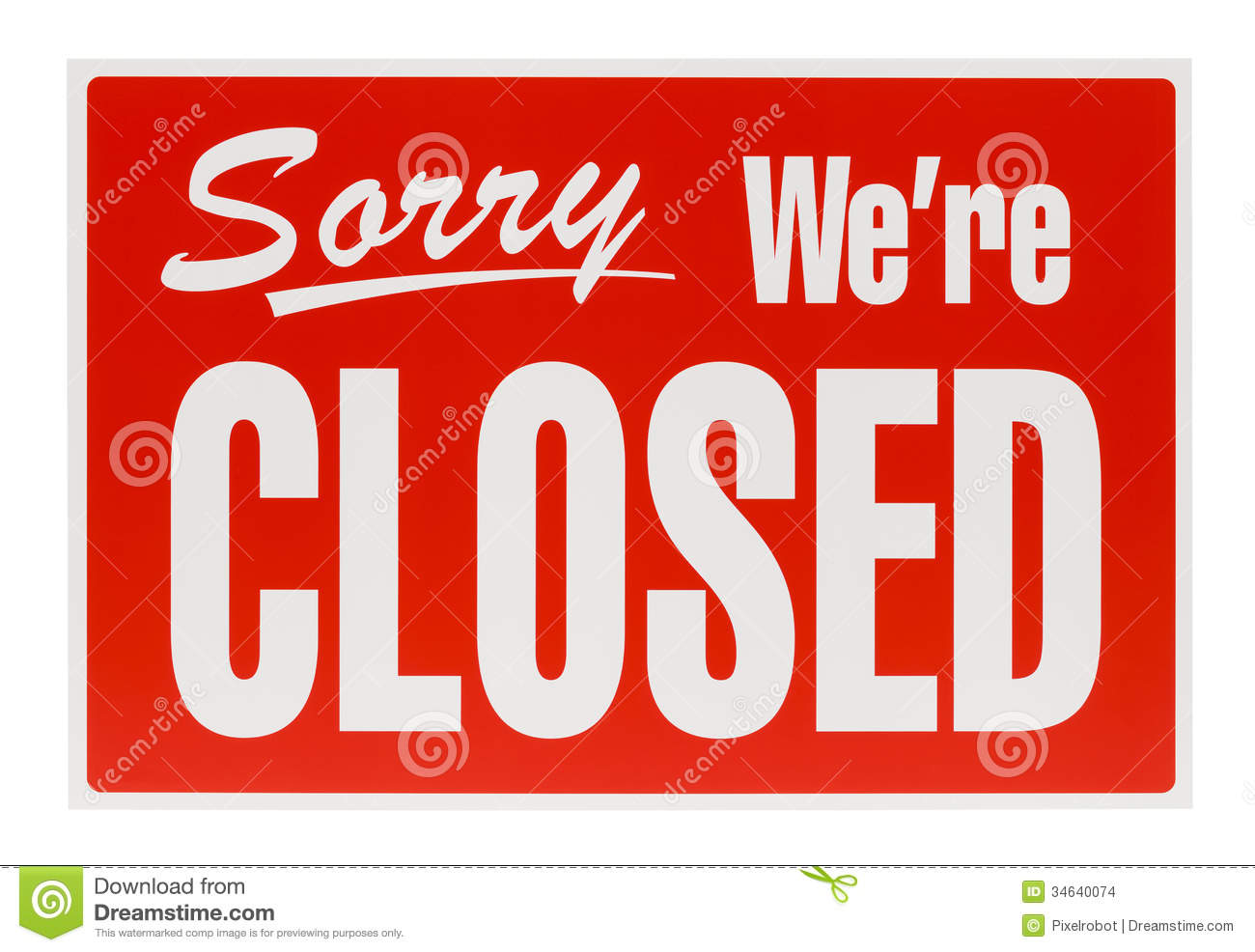 Plastic Sorry We Re Closed Sign Isolated On White Background 