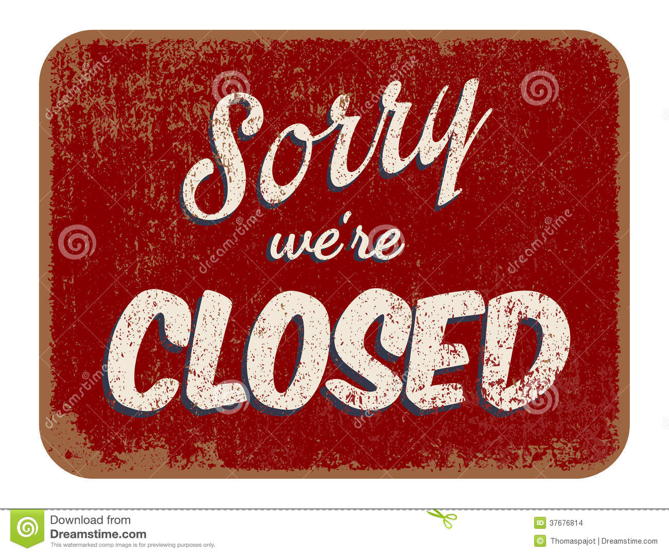 Vector Illustration Of Vintage Sorry Were Closed Sign