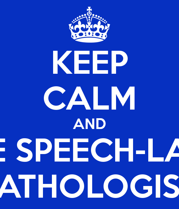 Keep Calm And Call The Speech Language Pathologist Clipart