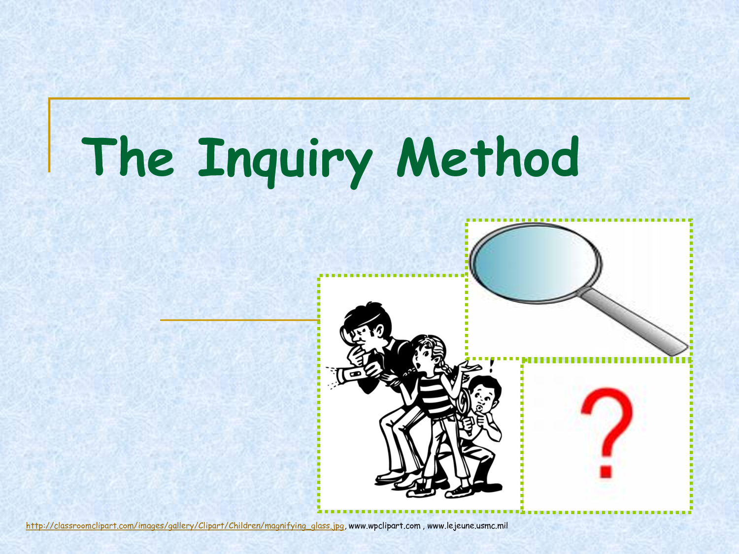 The Inquiry Method By Gjjur4356