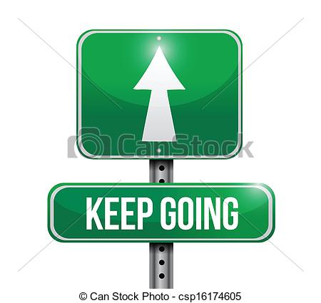 Keep Going Road Sign Illustration Design Over A White Background