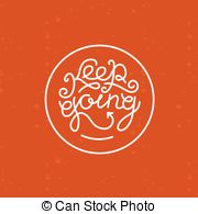 Keep Going Vector Clipart And Illustrations