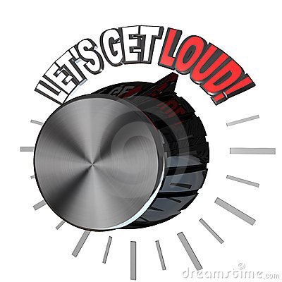 Volume Dial Turned To The Words Let S Get Loud Illustrating The