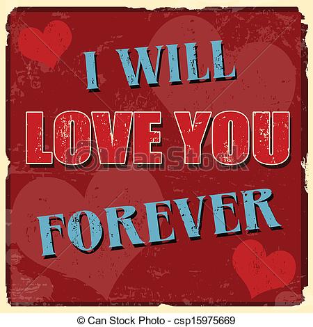 Clip Art Vector Of I Will Love You Forever Poster   I Will Love You    