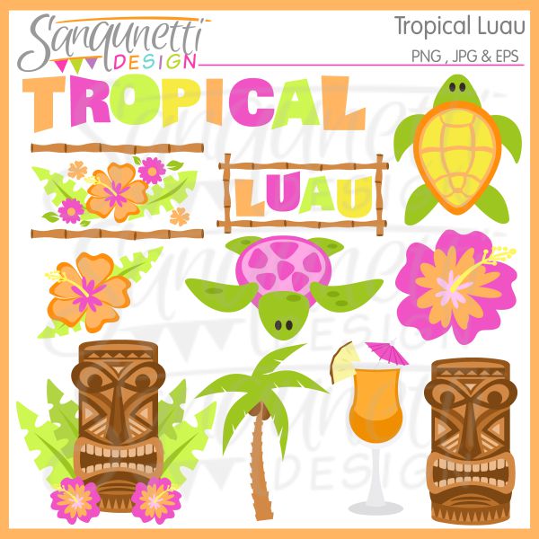 Sanqunetti Design  Tropical Luau Clipart