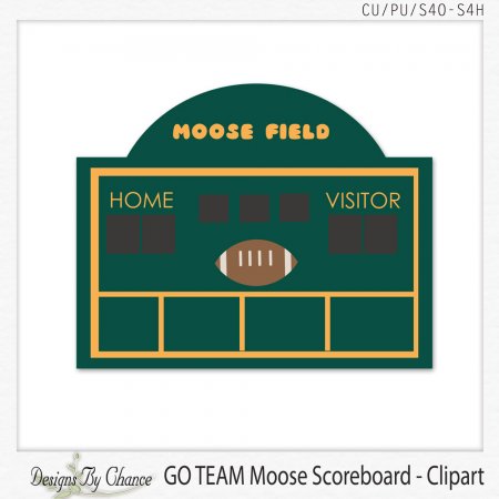 Go Team Moose Scoreboard     2 13