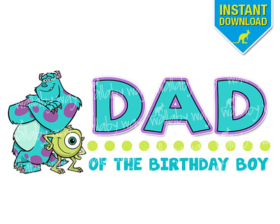 Monsters Inc  Birthday Dad Of The Birthday Boy Printable Iron On