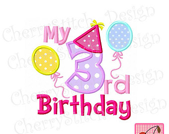 My 3rd Birthday For Girls Applique  4x4 5x7 6x10 Machine Embroidery