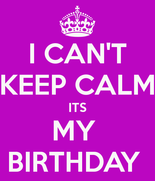 It S My Birthday    Pixels Thoughts   Words