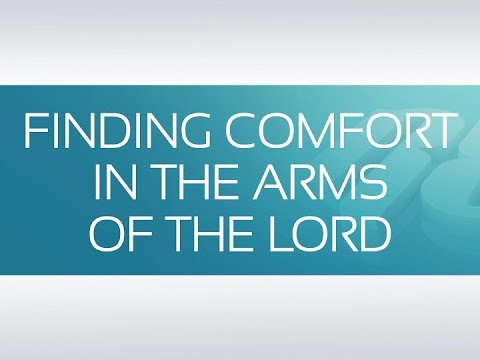 Finding Comfort In The Arms Of The Lord   Youtube