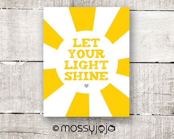 Let Your Light Shine 8x10 Print Yellow Wall Art Inspirational Quote T    