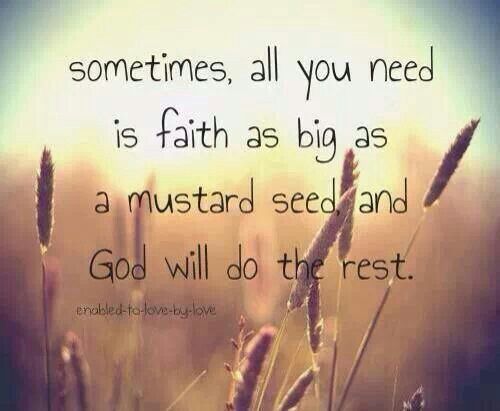Faith As Big As A Mustard Seed      Keeping Faith  Inspirational Quot