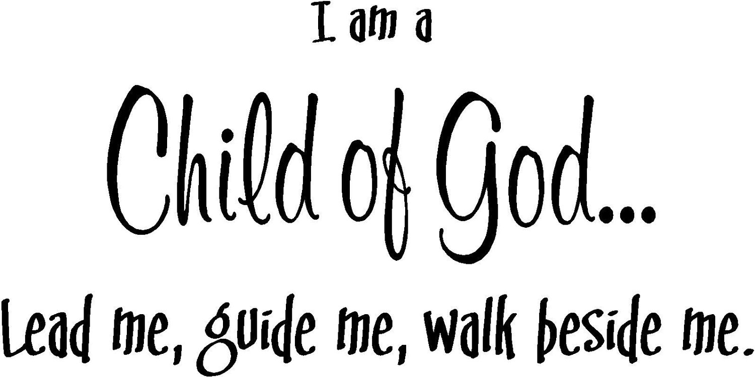 Items Similar To Quote I Am A Child Of God Lead Me Guide Me Special