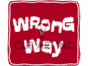 Wrong Way Sign Clip Art Wrong Way Sign