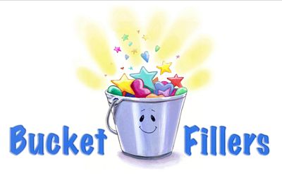 Bucket Filling The Idea Of Bucket Fillers Is Based On Dr Donald O