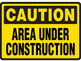 Caution Under Construction Signs