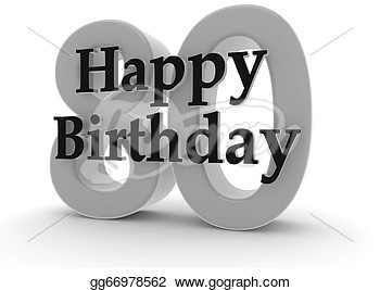Happy Birthday For 80th Birthday  Clipart Drawing Gg66978562