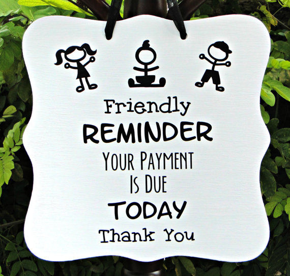 Reminder Payment Due Sign   Business Sign Office Sign Daycare Sign