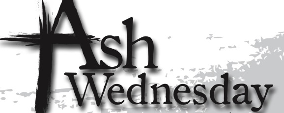 Ash Wednesday Service Wednesday February 18 2015 12 00 And
