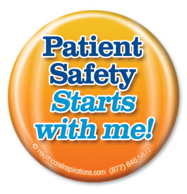 Patient Safety Buttons Show Your Commitment To Patient Safety To Staff