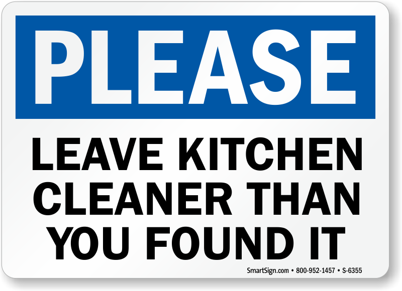 Clean Kitchen Signs Leave Kitchen Cleaner Than You