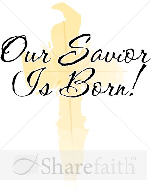 Our Savior Is Born   Nativity Word Art