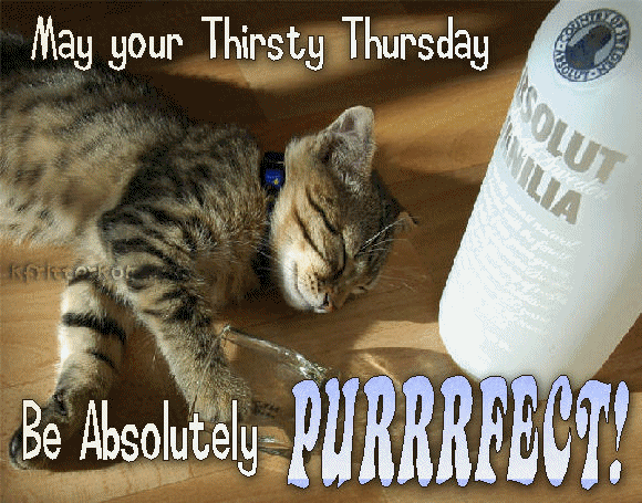 May Your Thirsty Thursday   