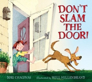 Don T Slam The Door  By Dori Chaconas  Ages 2 5 