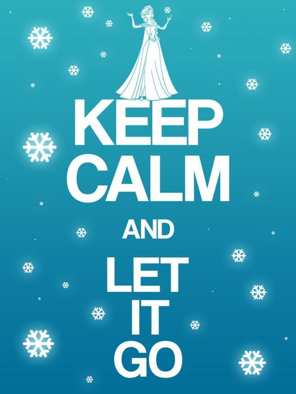 Keep Calm And Let It Go   Project Life D