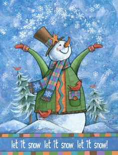 Let It Snow    By Janet Stever More