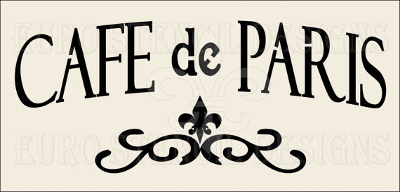 Euro Stencil Designs    Cafe De Paris   Fleur De Lis French 4 Signs N    