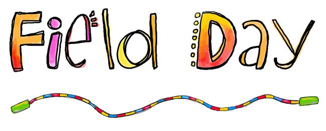 Field Day Will Be The Last Week Of School On Wednesday May 30th 2012