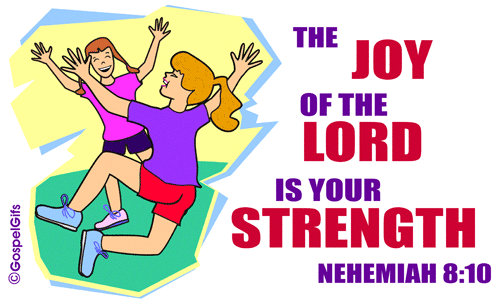 The Joy Of The Lord Is Your Strength     Free Christian Clipart