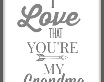 Nana Grandma Quotes Grey   White Quote I Love