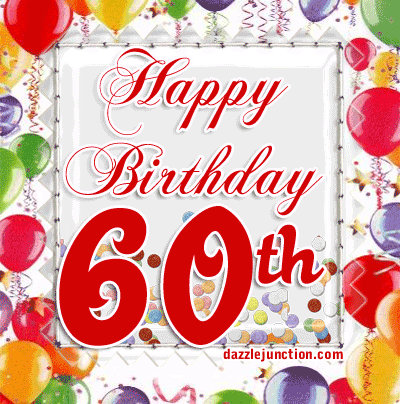 60 Years Old   Age Specific Happy Birthday Comments Images Graphics