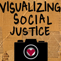Of San Diego   Visualizing Social Justice Photography Exhibition