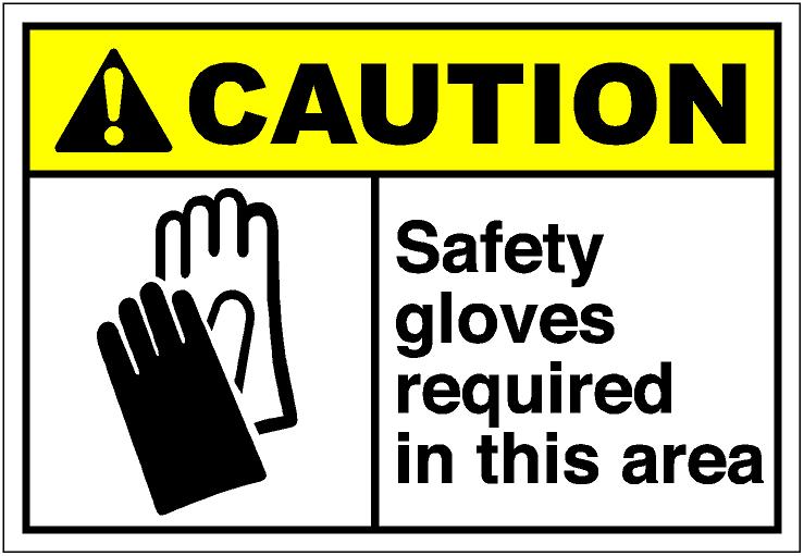 Cauth254   Safety Gloves Required In This Area Eps