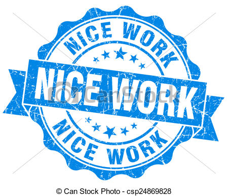 Nice Work Blue Grunge Seal Isolated On White   Csp24869828