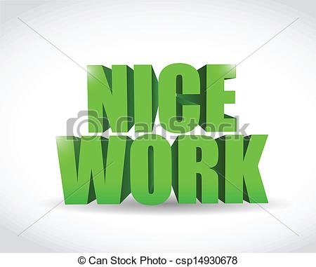 Nice Work Text Illustration Design Over A White Background