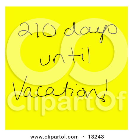 Written Yellow Sticky Note Reading 210 Days Until Vacation  Clipart