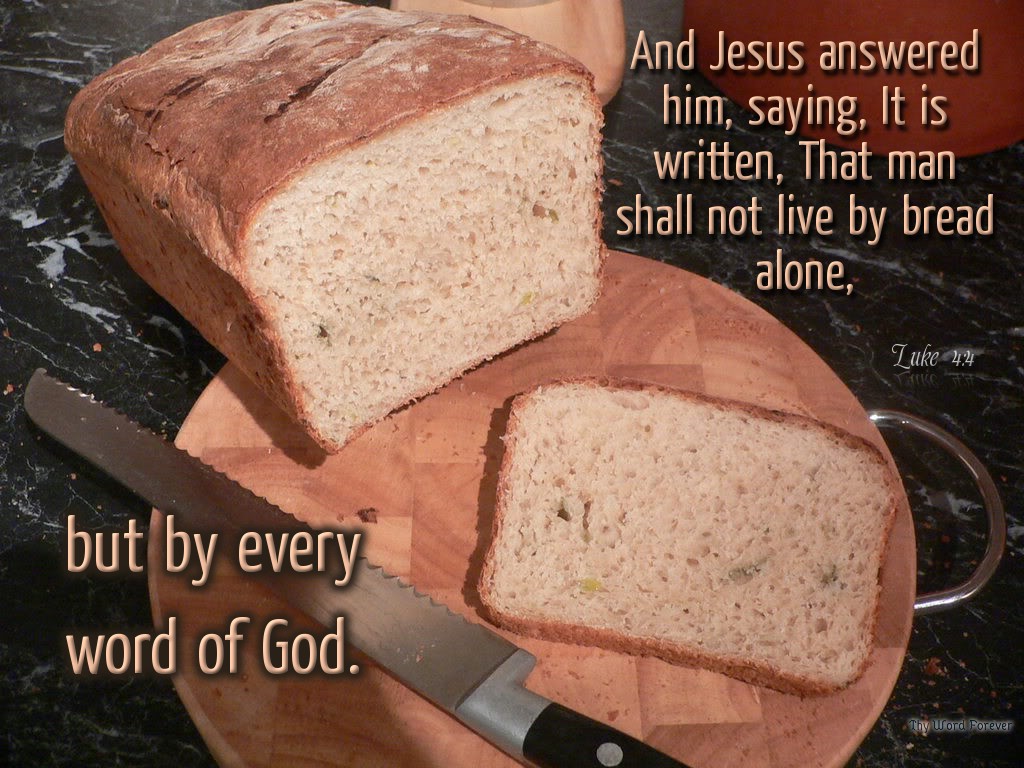 Bread Not Enought For Living But The Word Of God
